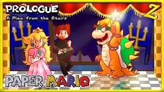 A PLEA FROM THE STARS  Paper Mario  PROLOGUE [upl. by Amron356]