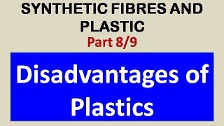 CBSE Class 8 Science Synthetic Fibres and Plastics 89 Disadvantages of Plastics [upl. by Starobin366]