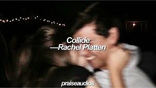 Collide Rachel Platten  Audio [upl. by Ellek]