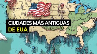 ¡Descubre la ciudad más antigua de cada estado de EE UU [upl. by Anaiad320]