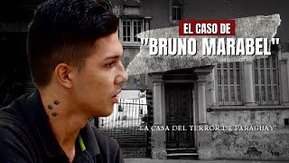 El caso de Bruno Marabel quotla casa del horror de Paraguayquot  Criminalista Nocturno [upl. by Ainoet]