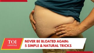 Mistake Youre Making Thats Causing Bloating Five DIY Tricks For Instant Relief [upl. by Nosidam]