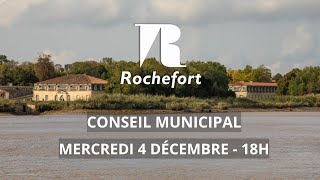 Conseil Municipal du mercredi 4 décembre 2024  Ville de Rochefort [upl. by Sigismundo]