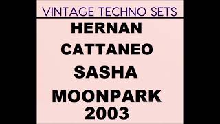 HERNAN CATTANEO amp SASHA MOONPARK 2003 [upl. by Sternberg]