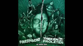 Foiernacht amp Thekenproleten  Wir Drehen DurchFull Split  Released 2015 [upl. by Wolfram]