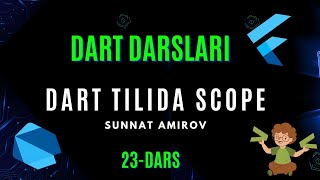 23dars DART TILIDA SCOPE  DART DASTURLASH TILI DARSLARI dart scope programming [upl. by Takken]