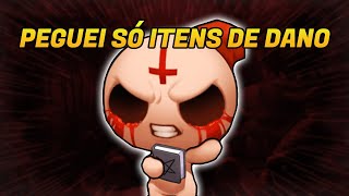 Peguei VÁRIOS Itens de DANO em The Binding of Isaac [upl. by Lawrence]