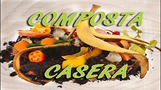 Cómo hacer Composta casera orgánica How to make ORGANIC COMPOST [upl. by Doty]