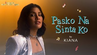 Pasko Na Sinta Ko Caroling Cover by Kiana  Create New Traditions [upl. by Esadnac]