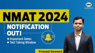 NMAT 2024 Notification  Important Dates Test taking window reduced  Prasad Sawant [upl. by Eniala]