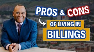 Pros and Cons of Living in Billings Montana Is It the Right Place for You  Living in Billings [upl. by Jandy]