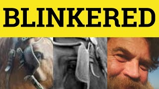 🔵 Blinkered  Blinkered Meaning  Blinkered Examples  Vocabulary  British English Pronunciation [upl. by Eilraep962]