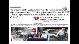 SchokkendTestament Domme Willem Holleeder verraden door AIVD informantJudas Peter R de Vries [upl. by Niar]