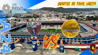 ATLANTE VS DORADOS  EN VIVO  CUARTOS DE FINAL DE VUELTA  LIGA EXPANSIÓN MX  PALCO DE EXPANSIÓN [upl. by Neved]