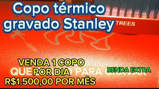 GRAVAÇÃO NO COPO TÉRMICO STANLEY NA TTS55PRO CONFIGURAÇÃO COMPLETA [upl. by Mohl792]