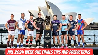 NRL Week One Finals Tips amp Predictions 2024 [upl. by Lerual]