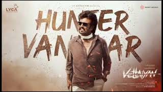 Hunter Vantar full song  Superstar Rajinikanth  Anirudh  4K [upl. by Russom]