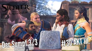 Lets Play Die Siedler quotNeue Allianzenquot 30 Akt 3 Der Sumpf 33 [upl. by Enorel]