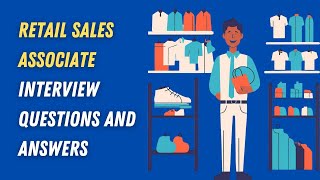 Retail Sales Associate Interview Questions And Answers [upl. by Holmann]