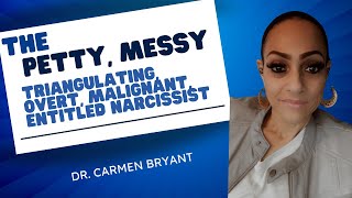 The petty messy triangulating overt malignant entitled narcissist [upl. by Iroj496]