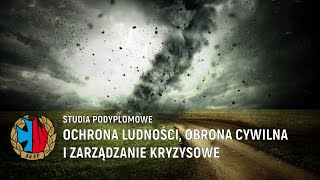 Studia podyplomowe „Ochrona ludności obrona cywilna i zarządzanie kryzysowe” [upl. by Snashall]