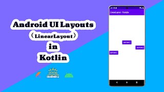 How to use LinearLayout in Kotlin [upl. by Barrus590]