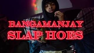 Slap Hoes  BangaManJay Official Music Video prod2exclusivecyrus [upl. by Lotson283]