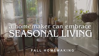 Homemaking amp Seasonal Slow Living [upl. by Ilke492]