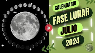 🌙FASES DE LA LUNA JULIO 2024  Calendario LUNAR JULIO ✨ Donde está la LUNA hoy [upl. by Sam]