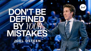 Dont Be Defined By Your Mistakes  Joel Osteen [upl. by Trotter952]