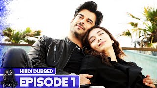 Endless Love  Episode 1  Hindi Dubbed  Kara Sevda [upl. by Sylas]