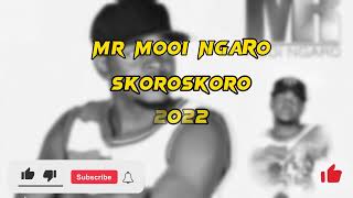 Mr Mooi Ngaro 2022 Skoroskoro [upl. by Eceirtal]