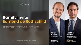 Ramify invite Edmond de Rothschild  Construire son portefeuille de Private Equity [upl. by Helga843]