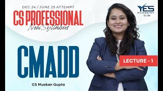 CS Professional Due Diligence CMADD NEW SYLLABUS Lec 1  CMADD Dec 24 June 25 CS Muskan Gupta [upl. by Nybor]