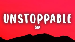 Sia  Unstoppable Lyrics [upl. by Acinnad]