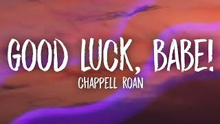 Chappell Roan  Good Luck Babe Lyrics [upl. by Ahsaf]