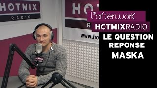 Le Question Réponse avec Maska [upl. by Steinke]