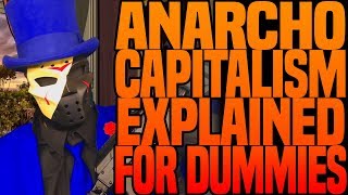 Anarcho Capitalism A Beginners Guide [upl. by Roswell]