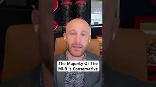 The Majority Of The MLB Is Conservative [upl. by Goss]