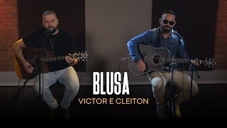 Victor e Cleiton  Blusa Acústico [upl. by Wiles]