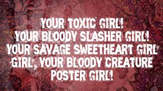 Bloody Creature Poster GirlITM LYRICS [upl. by Wayland381]