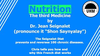 Chriss introduction to quotNutrition  the third medicinequot by Dr Jean Seignalet [upl. by Baler]