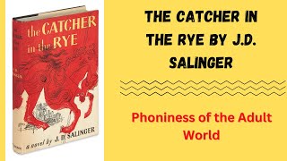 Exploring The Catcher in the Rye A Deep Dive into Holden Caulfields World [upl. by Enitsugua]