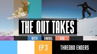 THE OUT TAKES  EP 3  THREDBO ENDERS [upl. by Aldwon]