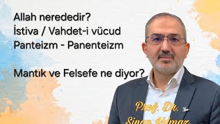 Allah nerededir İstiva ne demektir Panteizm ve Panenteizm [upl. by Rifkin]