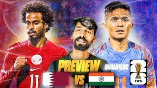 India Biggest Match of Fifa World Cup Qualifier  India vs Qatar Prediction [upl. by Haroppiz]