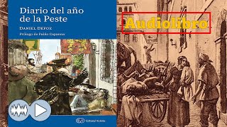 Audiolibro DIARIO DEL AÑO DE LA PESTE  Daniel Defoe  Editorial Visibilia  Parte 1 [upl. by Beera]