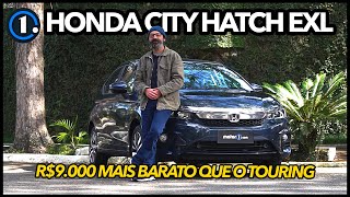 NOVO HONDA CITY HATCH EXL 2022 Versão mais barata vale a pena por R 9 mil a menos que a TOURING [upl. by Peterus]