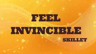 Skillet Feel Invincible Lyrics Video [upl. by Ambrose376]