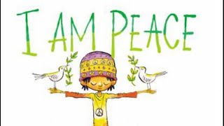 I Am Peace Book Kids Story Read Aloud EDUCATIONAL ENGLISH READING [upl. by Lad786]